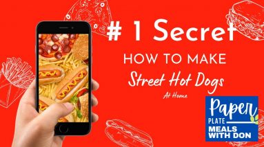 # 1 Secret How To Make The Best Street Hot Dogs At Home!