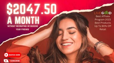 LiveGood 2023 Affiliate Compensation Plan | Best MLM Program 2023