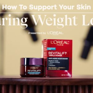 How to Support Your Skin During Weight Loss